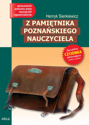 Z pamiętnika poznańskiego nauczyciela Wydanie z opracowaniem