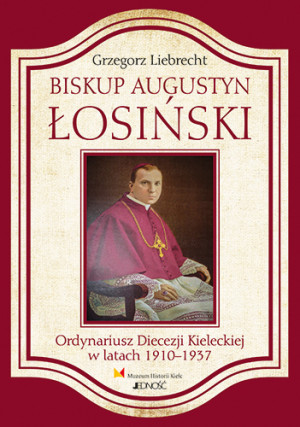 Biskup Augustyn Łosinski Ordynariusz Diecezji Kieleckiej w latach 1910-1937