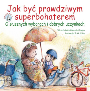 Jak być prawdziwym superbohaterem