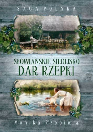 Słowiańskie siedlisko Dar Rzepki