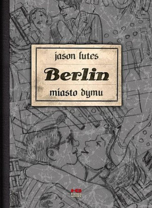 Berlin cz.2  Miasto dymu wyd.2