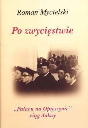 Po zwycięstwie "Pałacu na Opieszynie" ciąg dalszy