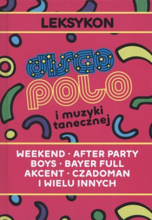 Leksykon disco polo i muzyki tanecznej