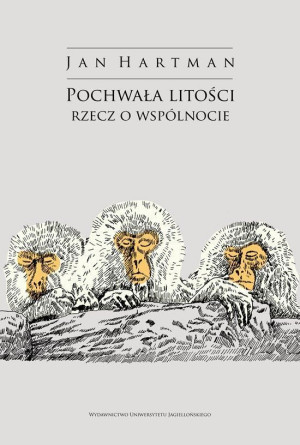 Pochwała litości Rzecz o wspólnocie