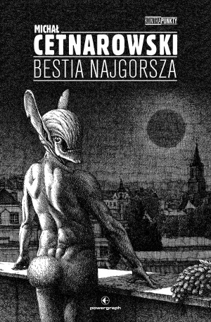 Bestia najgorsza i inne sny o wolności i miłości