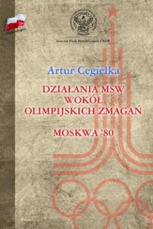 Działania MSW wokół olimpijskich zmagań Moskwa'80