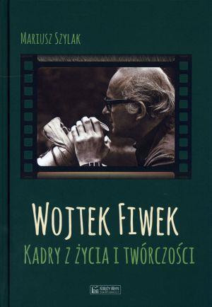 Wojtek Fiwek Kadry z życia i twórczości