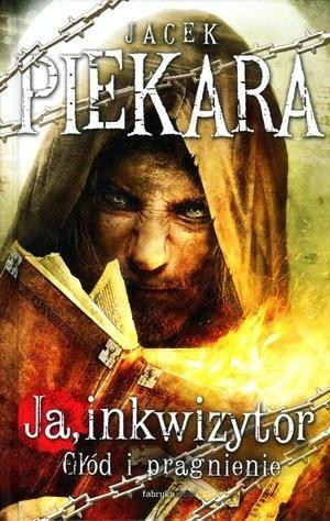 Ja inkwizytor. Głód i pragnienie