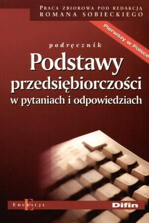 Podstawy przedsiębiorczości w pytaniach i odpowiedziach