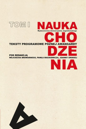 Nauka chodzenia Tom 1 Teksty programowe późnej awangardy
