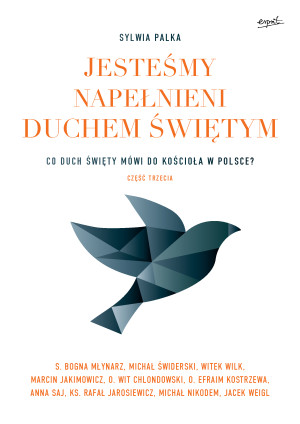 Jesteśmy napełnieni Duchem Świętym Co Duch Święty mówi do Kościoła w Polsce? 3