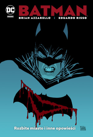 Batman Rozbite miasto i inne opowieści