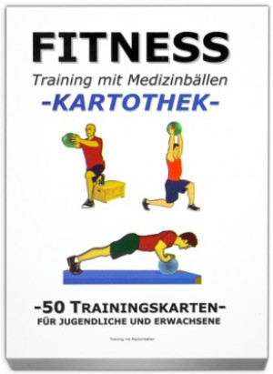 Trainingskartothek - "Training mit Medizinball"