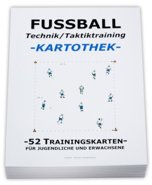 FUSSBALL Trainingskartothek - "Technik/Taktik"