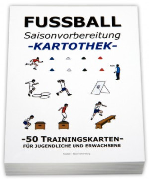 FUSSBALL Trainingskartothek - "Saisonvorbereitung"
