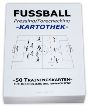 FUSSBALL Trainingskartothek - "Pressing" (Forechecking)