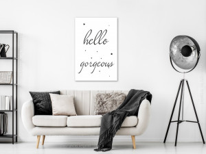 Tablou - Hello Gorgeous (1 Part) Vertical