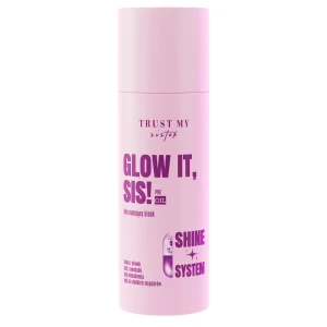 Trust My Sister - Glow It - Pre-Oil - Olej Nadający Blask - 100ml