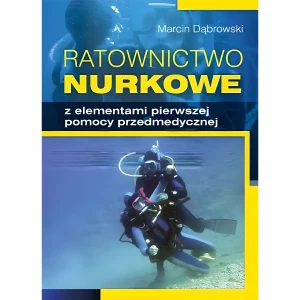 Książka Ratownictwo Nurkowe