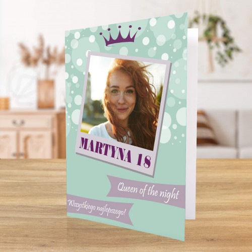 Kartka z okazji 18 urodzin dla niej ze zdjęciem - Queen of the nigt