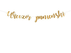 baner wieczór panieński wys:21,5 szer:150cm złoty