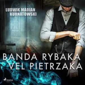 Audiobook - Banda Rybaka vel Pietrzaka