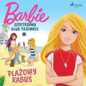 Audiobook - Barbie. Siostrzany klub tajemnic. Plażowy rabuś. Tom 1