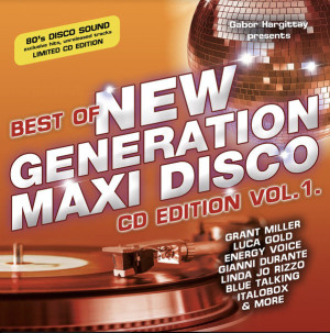 Best Of New Generation Maxi Disco - Volume 1