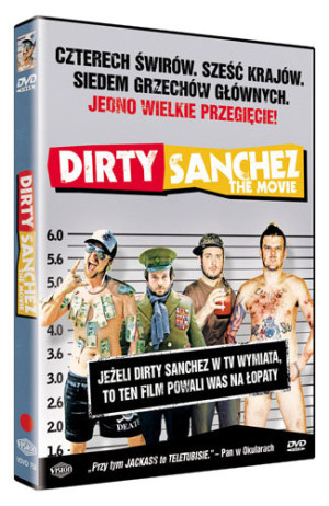 Dirty Sanchez: The Movie