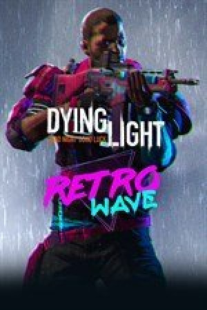 Dying Light - Retrowave Bundle