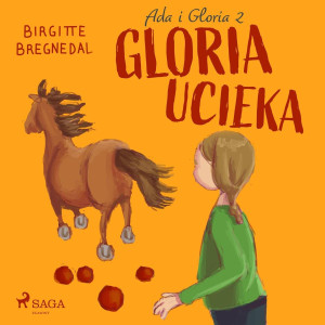 Audiobook - Gloria ucieka. Ada i Gloria. Tom 2