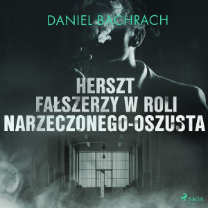 Audiobook - Herszt fałszerzy w roli narzeczonego-oszusta