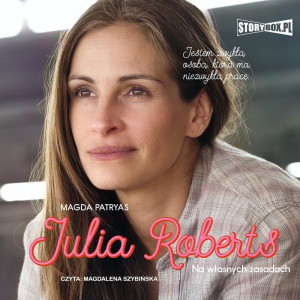 Audiobook - Julia Roberts. Na własnych zasadach