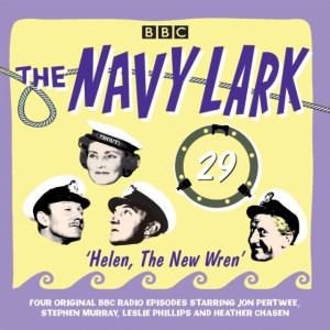 Audiobook - Navy Lark Volume 29: Helen, the New Wren