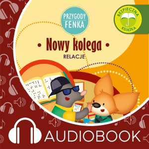 Audiobook - Nowy kolega. Przygody Fenka