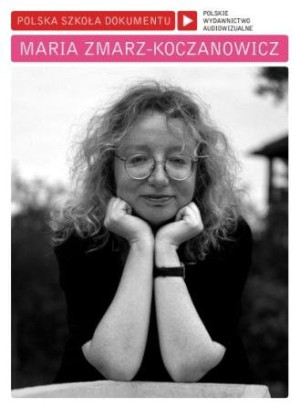 Polska Szkoła Dokumentu: Maria Zmarz-Koczanowicz