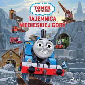 Audiobook - Tajemnica Niebieskiej Góry. Tomek i przyjaciele