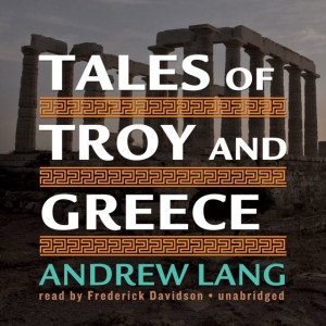 Audiobook - Tales of Troy and Greece