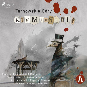 Audiobook - Tarnowskie góry kryminalnie