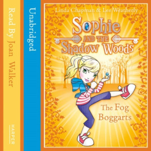 Audiobook - THE FOG BOGGARTS (Sophie and the Shadow Woods, Book 4)