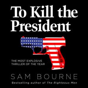 Audiobook - To Kill the President