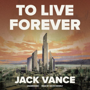 Audiobook - To Live Forever