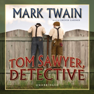 Audiobook - Tom Sawyer, Detective