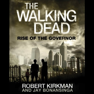 Audiobook - Walking Dead: Rise of the Governor