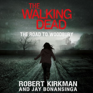 Audiobook - Walking Dead: The Road to Woodbury