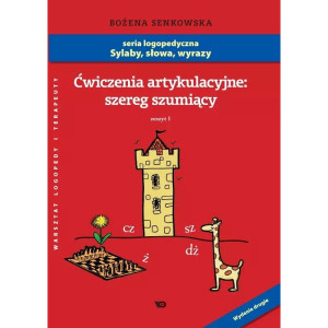 Ćwiczenia artykulacyjne - zeszyt 1, szereg szumiący