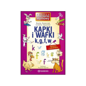 Kapki i wafki - zabawy z głoskami k, g, f, w