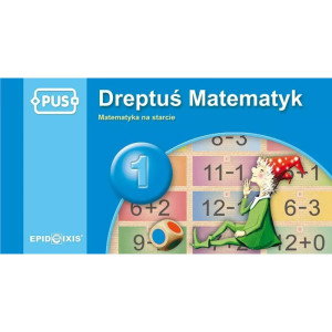 Pus. dreptuś matematyk 1. matematyka na starcie