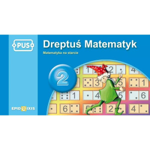 Pus. dreptuś matematyk 2. matematyka na starcie