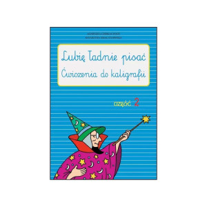 Lubię ładnie pisać. ćwiczenia do kaligrafii - część 2
